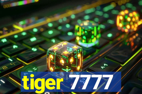 tiger 7777